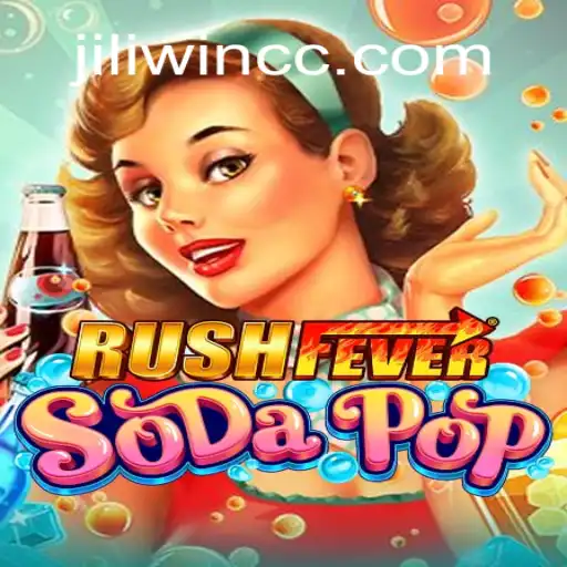 Exploring the Excitement of RushFeverSodaPop and its Thrilling Experience with JILI.win