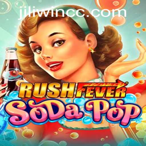 Exploring the Excitement of RushFeverSodaPop and its Thrilling Experience with JILI.win